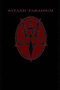 bokomslag The Satanic Paradigm