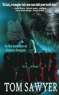Shadows in the Dark