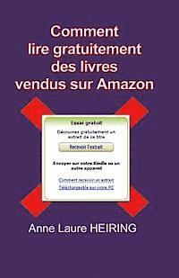Anne Laure Heiring - Comment lire gratuitement des livres vendus sur Amazon, Häftad