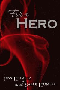 Sable Hunter, Jess Hunter - For A Hero, Häftad