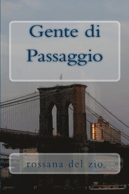 bokomslag Gente di Passaggio: Romanzo