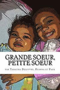 Grande soeur, Petite soeur 1