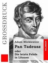 Pan Tadeusz (Großdruck): Die letzte Fehde in Litauen 1