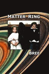 Bree Bree - Matter Ring, Häftad