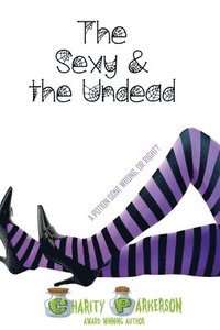 bokomslag Sexy & The Undead