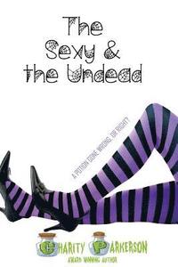 bokomslag The Sexy & The Undead