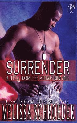 Surrender: A Little Harmless Military Romance 1