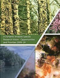 bokomslag A Dynamic Invasive Species Research Vision: Opportunities and Priorities
