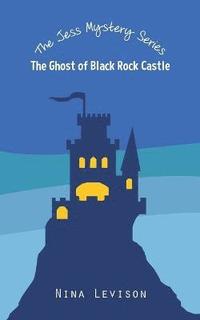 bokomslag The Ghost of Black Rock Castle