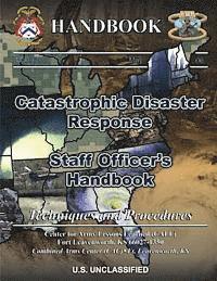 bokomslag Catastrophic Disaster Response: Staff Officer's Handbook