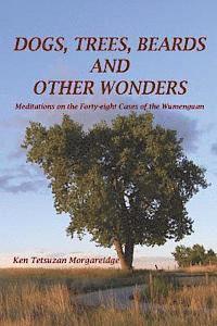 bokomslag Dogs, Trees, Beards and Other Wonders: Meditations on the Forty-eight Cases of the Wumenguan