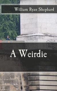 A Weirdie 1