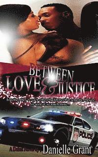 bokomslag Between Love & Justice