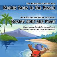 bokomslag Bosley Goes to the Beach (German-English): A Dual Language Book in German and English