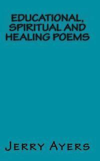 bokomslag Educational, Spiritual and Healing Poems