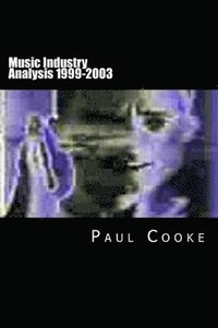 bokomslag Music Industry Analysis 1999-2003