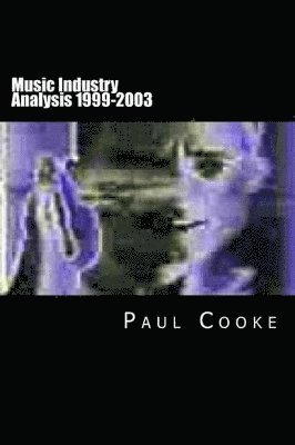 Music Industry Analysis 1999-2003 1