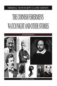 bokomslag The Cornish Fishermen's Watch Night and Other Stories