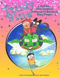 bokomslag Trudy Blue: And The Misunderstood Advances of a Seemingly Scary Dragon