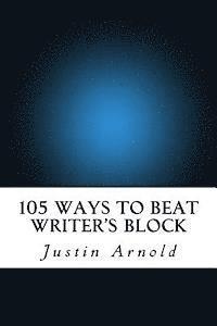 bokomslag 105 Ways To Beat Writer's Block