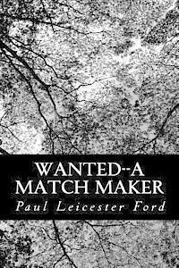 Wanted--A Match Maker