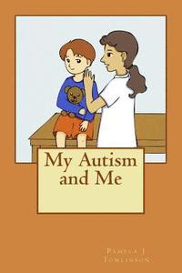 bokomslag My Autism and Me