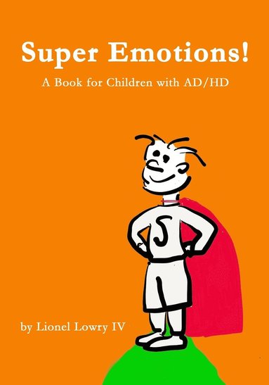 bokomslag Super Emotions! A Book for Children with AD/HD