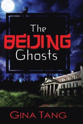 The Beijing Ghosts 1