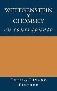 Wittgenstein y Chomsky en Contrapunto 1