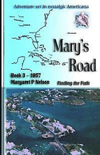 Mary's Road: Finding the Path 1