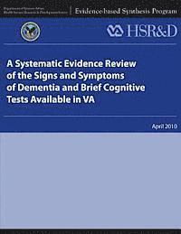 A Systematic Evidence Review of the Signs and Symptoms of Dementia and Brief Cognitive Tests Available in VA 1