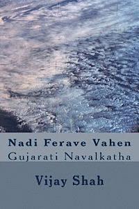 bokomslag Nadi Ferave Vahen: Gujaraati Navalakathaa