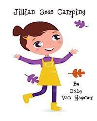 Colby Van Wagoner - Jillian Goes Camping, Häftad