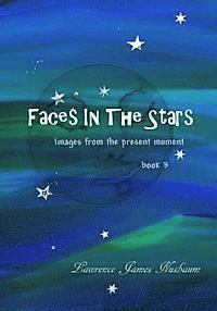 bokomslag Faces in the Stars: Images from the Present Moment