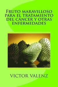 bokomslag Fruto maravilloso para el tratamiento del cáncer y otras enfermedades