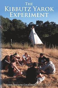 The Kibbutz Yarok Experiment 1