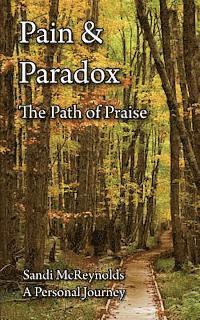 Sandi McReynolds - Pain & Paradox: The Path of Praise, Häftad