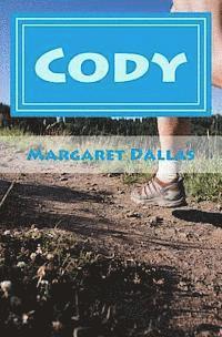 Margaret E. Dallas - Cody: From loser to hero!, Häftad