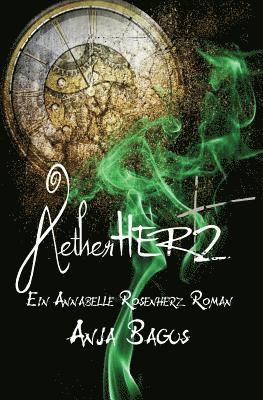 Aetherhertz: Ein Annabelle Rosenherz Roman 1