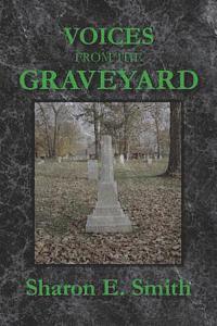 bokomslag Voices From the Graveyard: Early Settlers of Winchester, Indiana