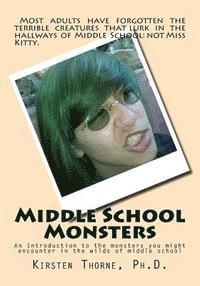 bokomslag Middle School Monsters: An Introduction to the monsters you might encounter in the wilds of middle school