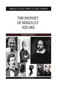 bokomslag The Prophet Of Berkeley Square