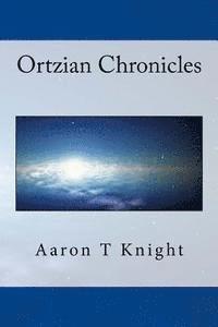 Ortzian Chronicles 1