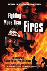 Fighting More Than Fires: Race and Politics in Miami-Dade County 1