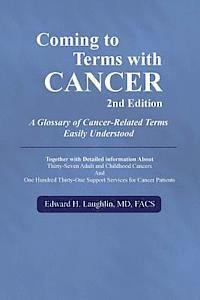 bokomslag Coming to Terms with Cancer 2nd edition: A Glossary of Cancer-Related Terms Easily Understood