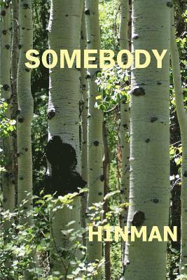 John Hinman - Somebody, Häftad