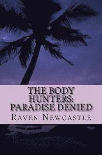 bokomslag The Body Hunters: Paradise Denied