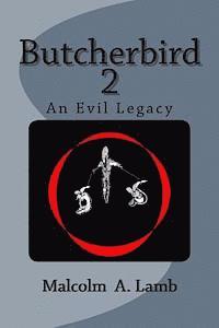 bokomslag Butcherbird 2: An Evil Legacy