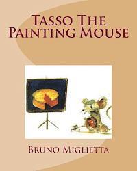 bokomslag Tasso The Painting Mouse