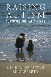 bokomslag Raising Autism: Surviving the Early Years